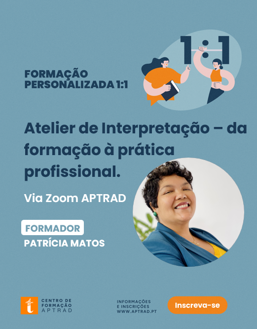 Atelier de Interpretação – da formação à prática profissional.